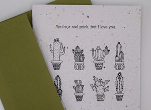 You're a Real Prick, but I Love You - Love Card